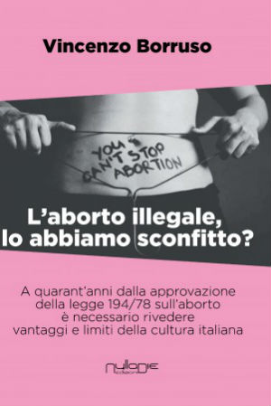 Piazza Armerina, Nulla Die Edizioni: “L’aborto illegale, lo abbiamo sconfitto?”