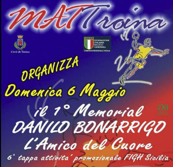 Troina, 1° Memorial “Danilo Bonarrigo – L’amico del cuore” organizzato da MATTroina Handball