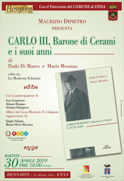 Enna: presentazione dell’ultimo lavoro di Paolo Di Marco e Mario Messina su Carlo Rosso Barone di Cerami