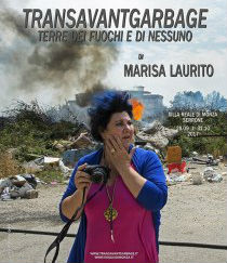 «Transavantgarbage. Terre dei fuochi e di nessuno» nelle foto di Marisa Laurito anche Pasquasia