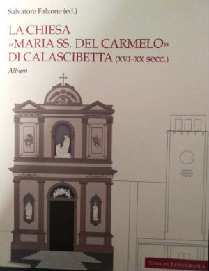 Calascibetta: presentazione del volume “La chiesa Maria SS. del Carmelo di Calascibetta (XVI-XX secc.)