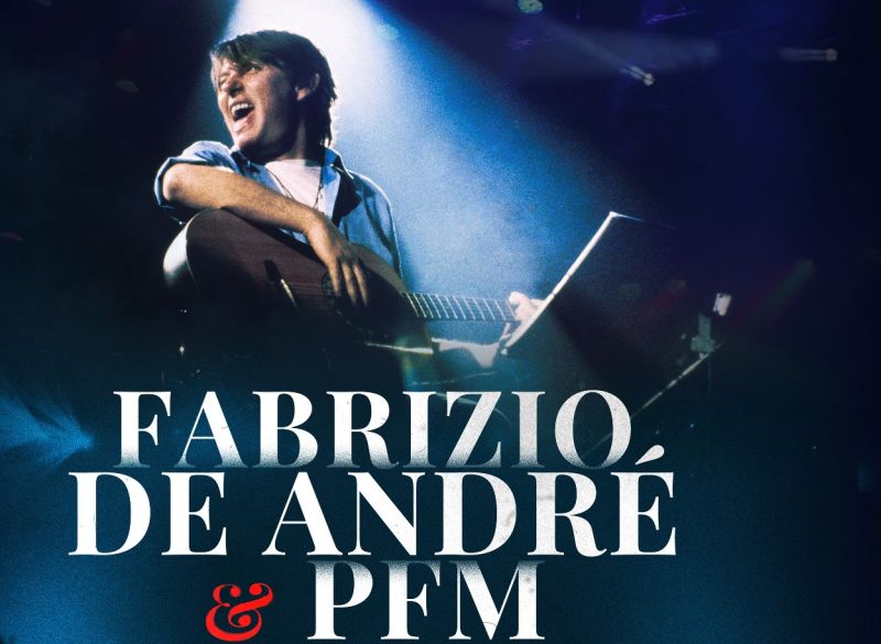 De Andre’ & Pfm, arriva l’album dello storico concerto di Genova