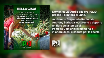 25 Aprile. Ricordiamo i nostri partigiani, ad Enna PD commemora Pompeo Colajanni, a Leonforte Salvatore Grillo