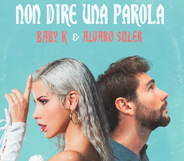 Baby K e Alvaro Soler insieme per il singolo “Non dire una parola”