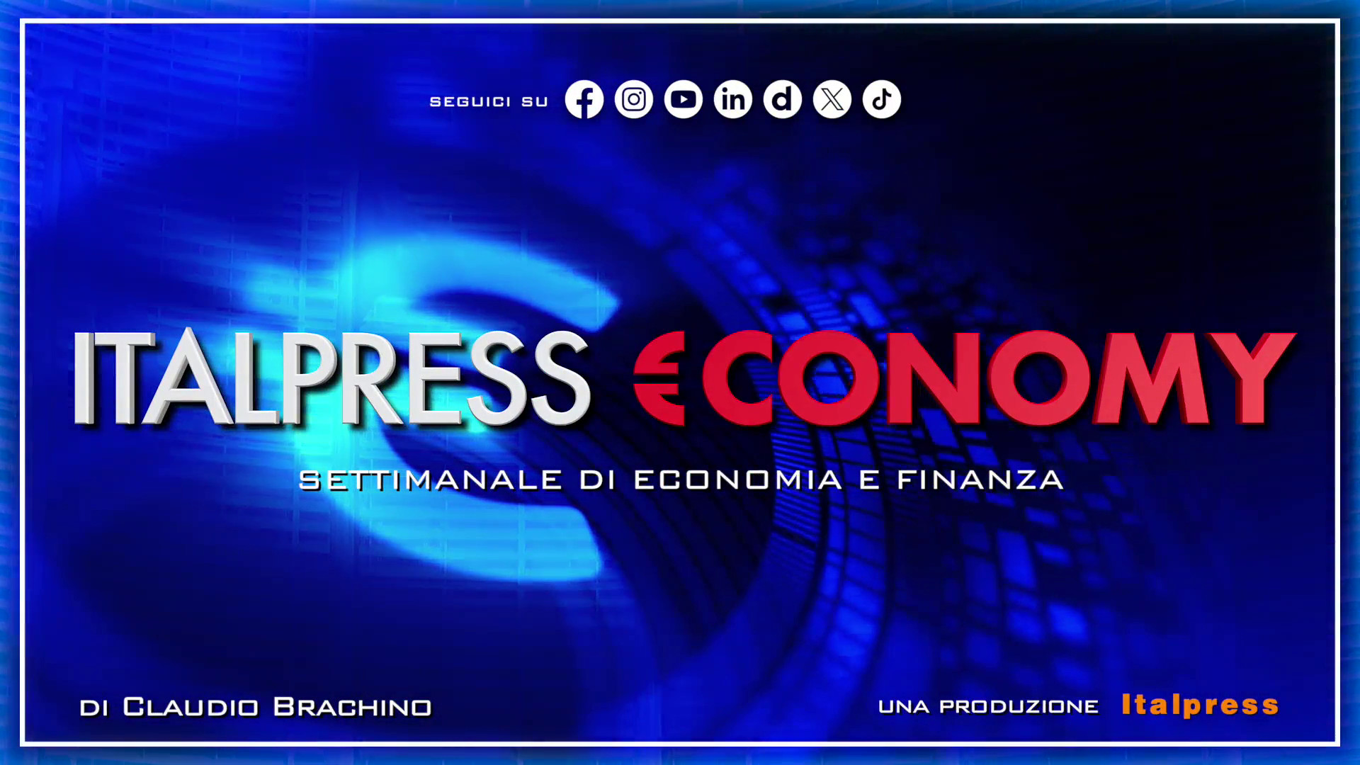 Italpress €conomy – Puntata del 12 luglio 2024