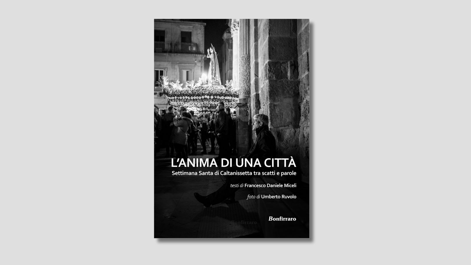L’anima di una città: un nuovo libro sulla Settimana Santa di Caltanissetta di Miceli e Ruvolo