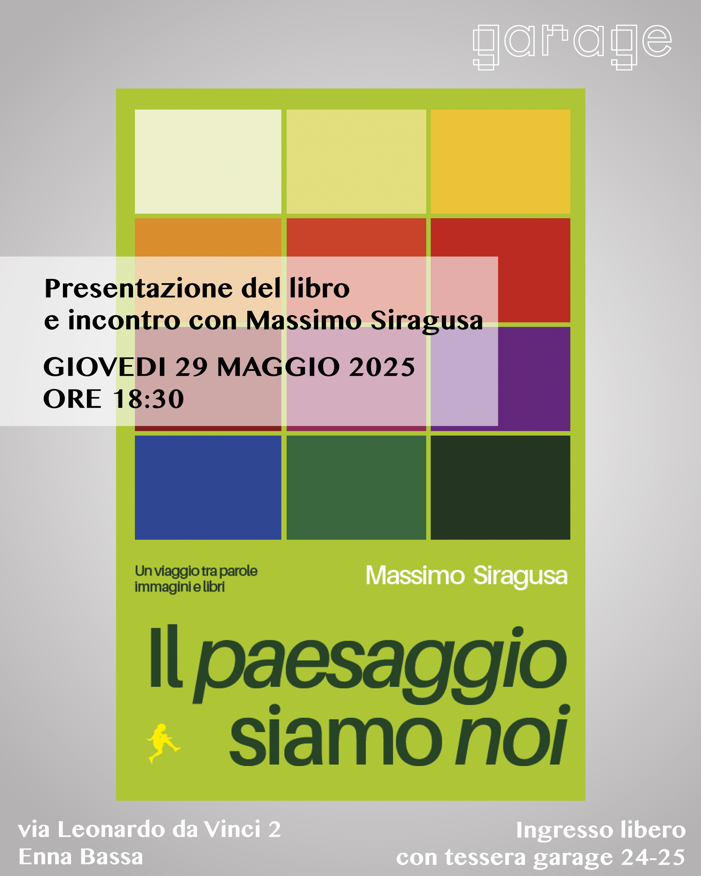 29 maggio alle 18:30 il fotografo Massimo Siragusa presenta il libro “Il Paesaggio siamo noi” al Garage Arts Platform