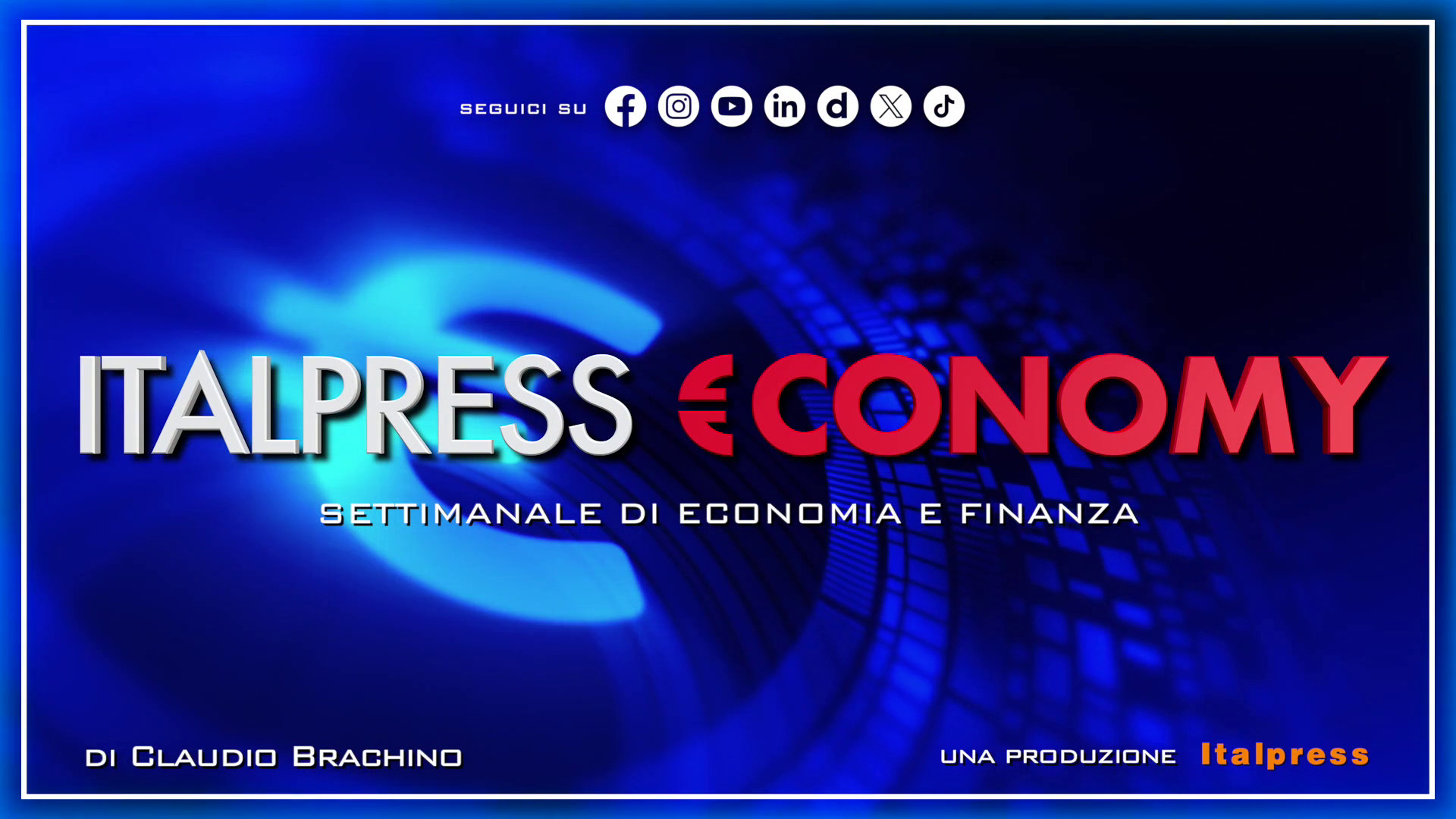 Italpress €conomy – Puntata dell’11 luglio 2025